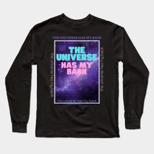 The Universe Has My Back Long Sleeve T-Shirt